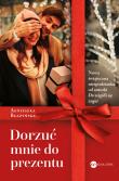 Okładka książki Dorzuć mnie do prezentu - uszkodzone