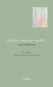 „Drobiny, odpryski, resztki”... Formy diafaniczne. Autor: Hejmej Andrzej, Folta-Rusin Anna. Dadada.pl Okładka książki „Drobiny, odpryski, resztki”... Formy diafaniczne