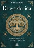 Okładka książki Droga druida. Ścieżka natury, magii i duchowej przemiany