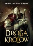 Droga Królów. Seria Archiwum burzowego światła. Tom 1. Autor: Brandon Sanderson. Dadada.pl Okładka książki Droga Królów. Seria Archiwum burzowego światła. Tom 1