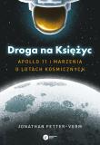 Okładka książki Droga na Księżyc. Apollo 11 i marzenia o lotach kosmicznych