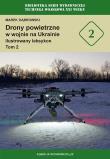 Okładka książki Drony powietrzne w wojnie na Ukrainie. Ilustrowany leksykon tom 2