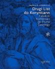 Drugi List do Koryntian. Katolicki Komentarz do Pisma Świętego. Autor: Thomas D. Stegman. Dadada.pl Okładka książki Drugi List do Koryntian. Katolicki Komentarz do Pisma Świętego