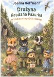 Okładka książki Drużyna Kapitana Pazurka na tropie niezwykłych...