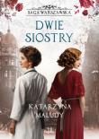 Okładka książki Dwie siostry. Saga warszawska, tom 7