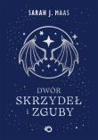 Okładka książki Dwór skrzydeł i zguby. Dwór cierni i róż. Tom 3 wyd. 2026