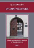Dylematy kleryckie T. 1. W kontekście.... Autor: Janusz Mastalski. Dadada.pl Okładka książki Dylematy kleryckie T. 1. W kontekście...
