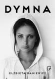 Dymna. Autor: Baniewicz Elżbieta. Dadada.pl Okładka książki Dymna