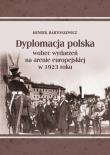 Okładka książki Dyplomacja polska wobec wydarzeń na arenie...