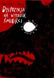 Dyspozycja na wypadek śmierci. Autor: Jakub Topor, Dobrzyńska Laura. Dadada.pl Okładka książki Dyspozycja na wypadek śmierci