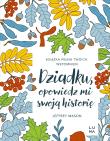 Okładka książki Dziadku, opowiedz mi swoją historię