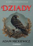 Okładka książki Dziady. Klasyka z opracowaniem