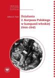 Działania 2 Korpusu Polskiego w kampanii włoskiej. Autor: Tym Juliusz S.. Dadada.pl Okładka książki Działania 2 Korpusu Polskiego w kampanii włoskiej