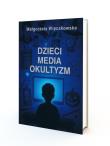 Okładka książki Dzieci, Media, Okultyzm