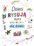 Okładka książki Dzieci rysują-kurs rysowania