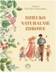 Okładka książki Dziecko naturalnie zdrowe