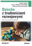 Dziecko z trudnościami rozwojowymi. Jak mu pomóc w żłobku?. Autor: Jegier Aneta, Mikler-Chwastek Anna, Kaczorowska Justyna. Dadada.pl Okładka książki Dziecko z trudnościami rozwojowymi. Jak mu pomóc w żłobku?