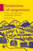 Dziedzictwa i ich pogranicza. W dwa i pół roku wokół zachodniego Podhala. Wydawca: Wydawnictwa Uniwersytetu Warszawskiego. Dadada.pl Opakowanie Dziedzictwa i ich pogranicza. W dwa i pół roku wokół zachodniego Podhala