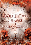 Dziedzictwo chaosu i odrodzenia. Autor: Magdalena Sajdak. Dadada.pl Okładka książki Dziedzictwo chaosu i odrodzenia