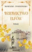 Dziedzictwo elfów. Tom 2. Autor: Agnieszka Janiszewska. Dadada.pl Okładka książki Dziedzictwo elfów. Tom 2