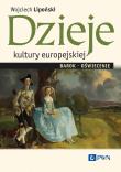Dzieje kultury europejskiej. Barok-oświecenie. Autor: Lipoński Wojciech. Dadada.pl Okładka książki Dzieje kultury europejskiej. Barok-oświecenie