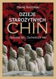 Okładka książki Dzieje starożytnych Chin. Dynastie Qin i Zachodnich Han