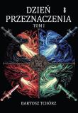 Okładka książki Dzień przeznaczenia Tom 1
