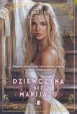 Dziewczyna bez makijażu. Autor: Arczyńska Zuzanna. Dadada.pl Okładka książki Dziewczyna bez makijażu