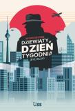 Dziewiąty dzień tygodnia. Autor: Kostorz Włodek. Dadada.pl Okładka książki Dziewiąty dzień tygodnia