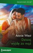 Dzisiaj wyjdę za mąż. Autor: West Annie. Dadada.pl Okładka książki Dzisiaj wyjdę za mąż