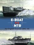 Okładka książki E-Boat vs MTB The English Channel 1941–45