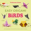 Okładka książki Easy Origami Birds. 400 Pages Ready to Fold with 10 Step-by-Step Tutorials