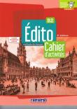 Edito B2 ćwiczenia + wer.cyfrowa + zawartość online ed. 2022. Autor: Elodie Heu-Boulhat, Helene Maspoli, Perrard Marion. Dadada.pl Okładka książki Edito B2 ćwiczenia + wer.cyfrowa + zawartość online ed. 2022