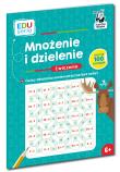 EDUseria. Mnożenie i dzielenie. Ćwiczenia. Kapitan Nauka. Autor: Bożena Dybowska, Anna Grabek. Dadada.pl Okładka książki EDUseria. Mnożenie i dzielenie. Ćwiczenia. Kapitan Nauka