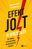 Efekt JOLT w sprzedaży. Autor: Dixon Matthew, McKenna Ted. Dadada.pl Okładka książki Efekt JOLT w sprzedaży