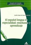 Okładka książki El espanol lengua de especialidad: ebsebabza y...