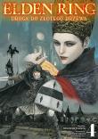 Elden Ring. Droga do Złotego Drzewa. Tom 4. Autor: Nikiichi Tobita. Dadada.pl Okładka książki Elden Ring. Droga do Złotego Drzewa. Tom 4