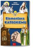 Elementarz katechizmu. Autor: Michałowska Teresa. Dadada.pl Okładka książki Elementarz katechizmu