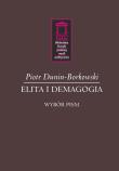 Elita i demagogia. Autor: Dunin-Borkowski Piotr. Dadada.pl Okładka książki Elita i demagogia