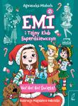 Emi i Tajny Klub Superdziewczyn Ho! Ho! Ho! Święta. Autor: Agnieszka Mielech. Dadada.pl Okładka książki Emi i Tajny Klub Superdziewczyn Ho! Ho! Ho! Święta