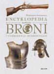 Encyklopedia dawnej broni i uzbrojenia ochronnego. Autor: Kwaśniewicz Włodzimierz. Dadada.pl Okładka książki Encyklopedia dawnej broni i uzbrojenia ochronnego