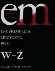 Okładka książki Encyklopedia muzyczna T12 W-Ż. Biograficzna