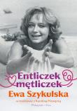 Entliczek, mętliczek. Ewa Szykulska w rozmowie z Karoliną Prewęcką. Autor: Szykulska Ewa, Prewęcka Karolina. Dadada.pl Okładka książki Entliczek, mętliczek. Ewa Szykulska w rozmowie z Karoliną Prewęcką