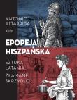 Epopeja hiszpańska: Sztuka latania. Złamane... Autor: Antonio Altarriba. Dadada.pl Okładka książki Epopeja hiszpańska: Sztuka latania. Złamane..