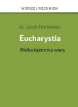Okładka książki Eucharystia. Wielka tajemnica wiary