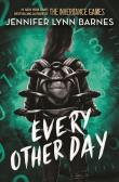 Every Other Day wer. angielska. Autor: Jennifer Lynn Barnes. Dadada.pl Okładka książki Every Other Day wer. angielska