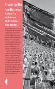 Ewangelia wellnessu. Autor: Raphael Rina. Dadada.pl Okładka książki Ewangelia wellnessu