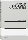 Ewolucja programów badania prawa. Autor: Wierczyński Grzegorz. Dadada.pl Okładka książki Ewolucja programów badania prawa