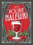 Expert. Polskie nalewki (okładka twarda). Autor: Łukasz Fiedoruk. Dadada.pl Okładka książki Expert. Polskie nalewki (okładka twarda)