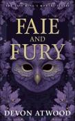 Okładka książki Faie and Fury: The Faie King's Mortal: Book 1